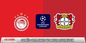 Soi kèo Olympiakos vs Bayer Leverkusen, 00h45 ngày 19/02 – Cúp C1